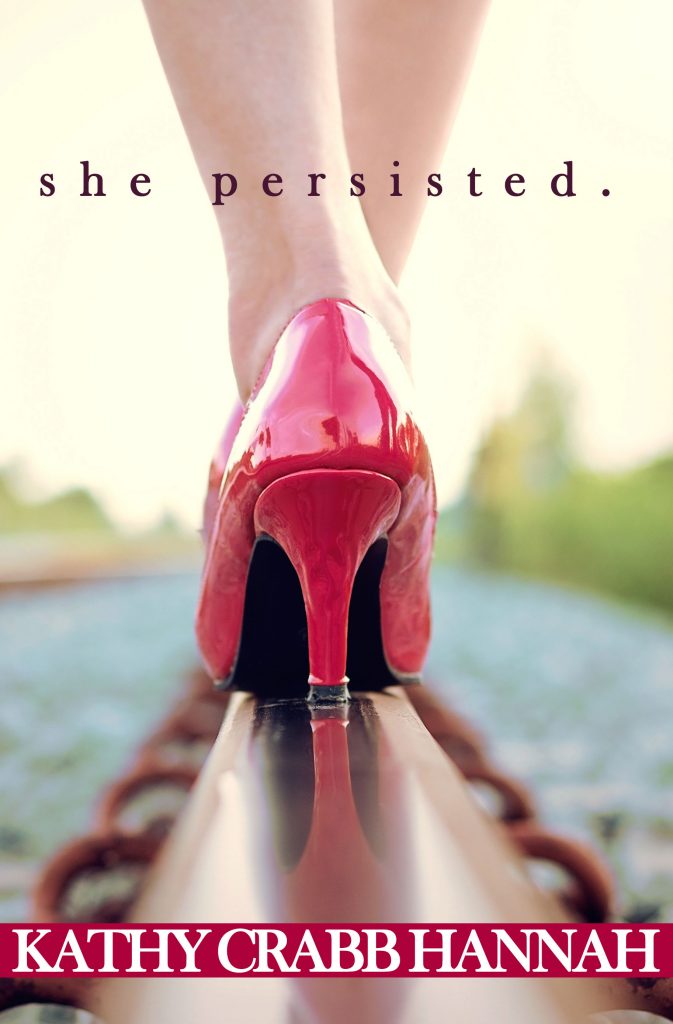 She Persisted (Book) – Kathy Crabb Hannah