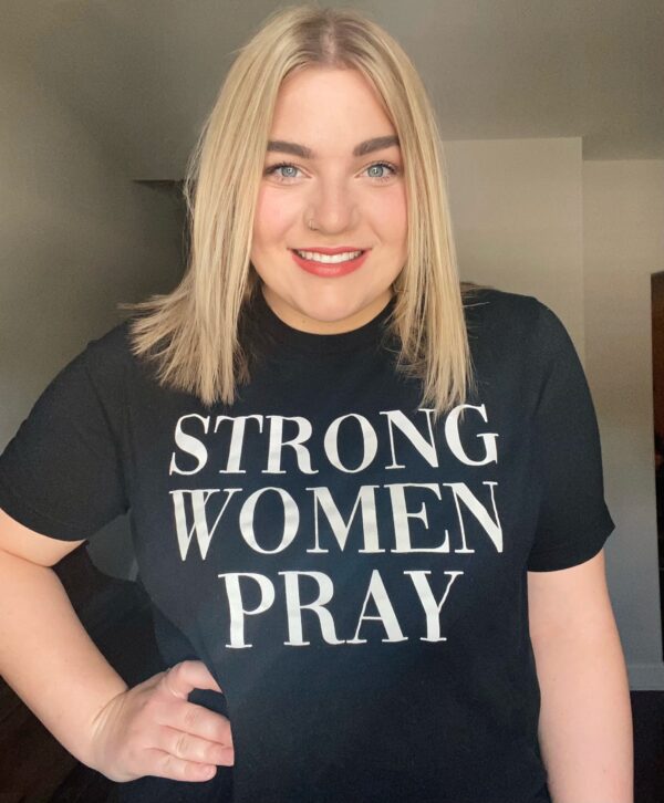 Strong Women Pray T-Shirt
